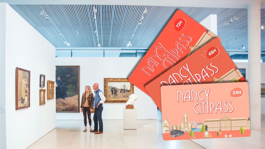 Nancy CityPass: Mehr besuchen, weniger ausgeben!